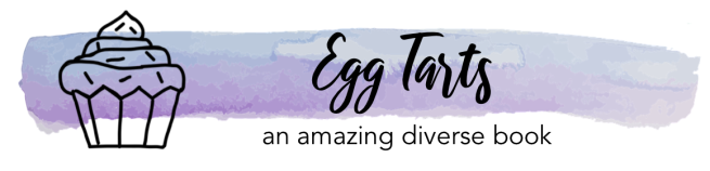 egg tarts - an amazing diverse book