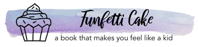 funfetti cake - a book that makes you feel like a kid